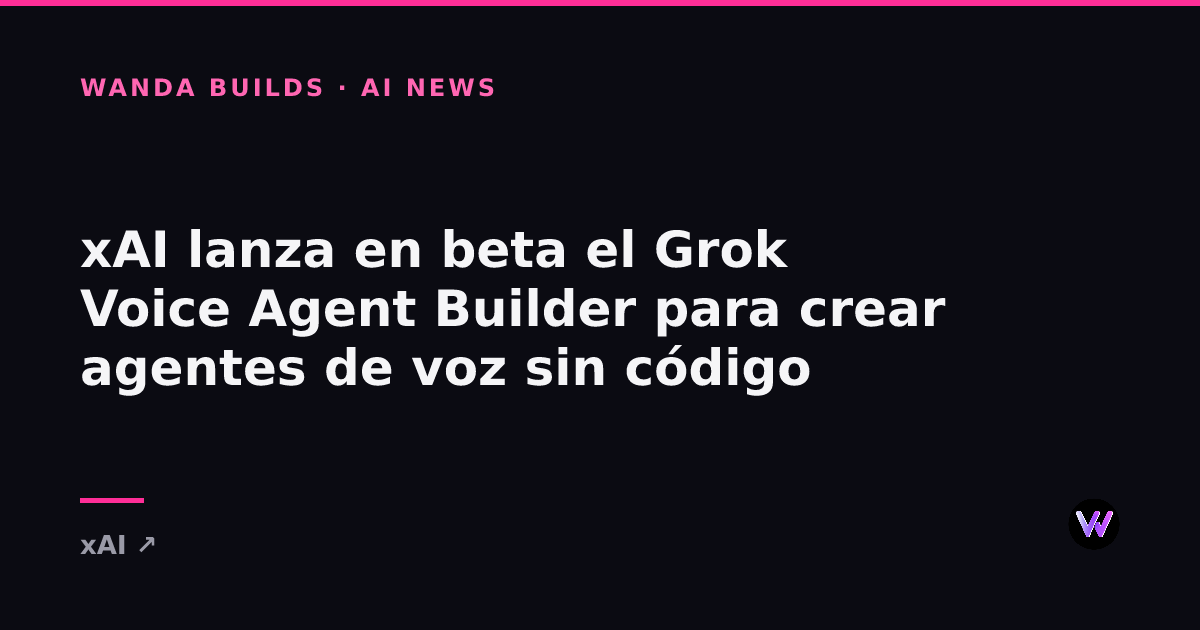 xAI Launches Grok Voice Agent Builder Beta for Developers